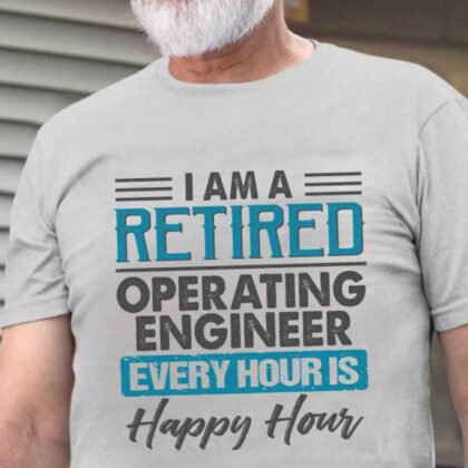 Grumpy Old Operating Engineer - IDGAF Attitude