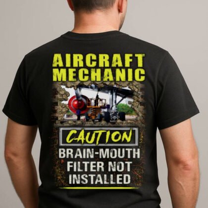 Brain-Mouth Filter - Aircraft Mechanic Caution Sign