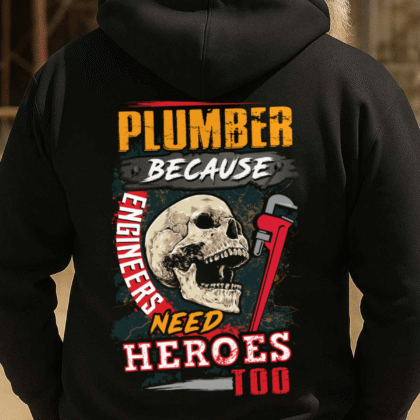 Engineers Need Heroes Too - Plumber Skull Design